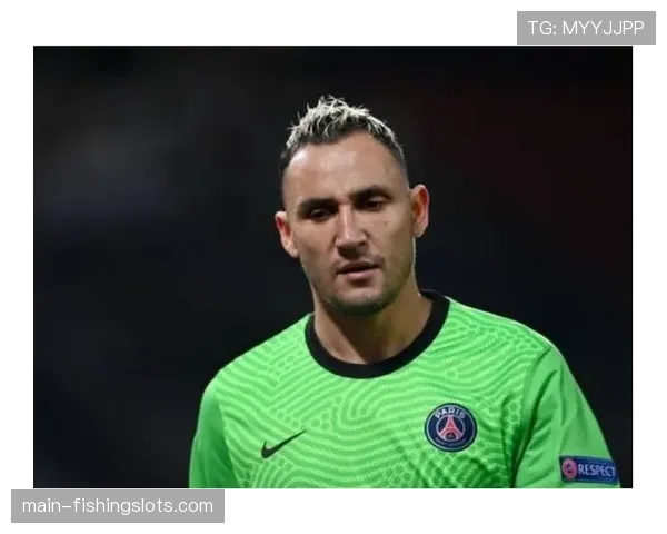 诺丁汉森林老将纳瓦斯:一位门将在职业生涯末期,如何适应更快速的门将发起转换趋势 诺丁汉森林老将纳瓦斯:一位门将在职业生涯末期,如何适应更快速的门将发起转换趋势